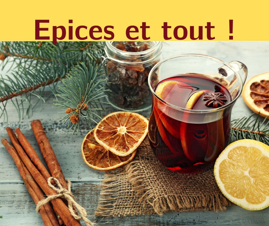 Epices et tout ! Mélange d'épices à vin chaud et thé Tchai